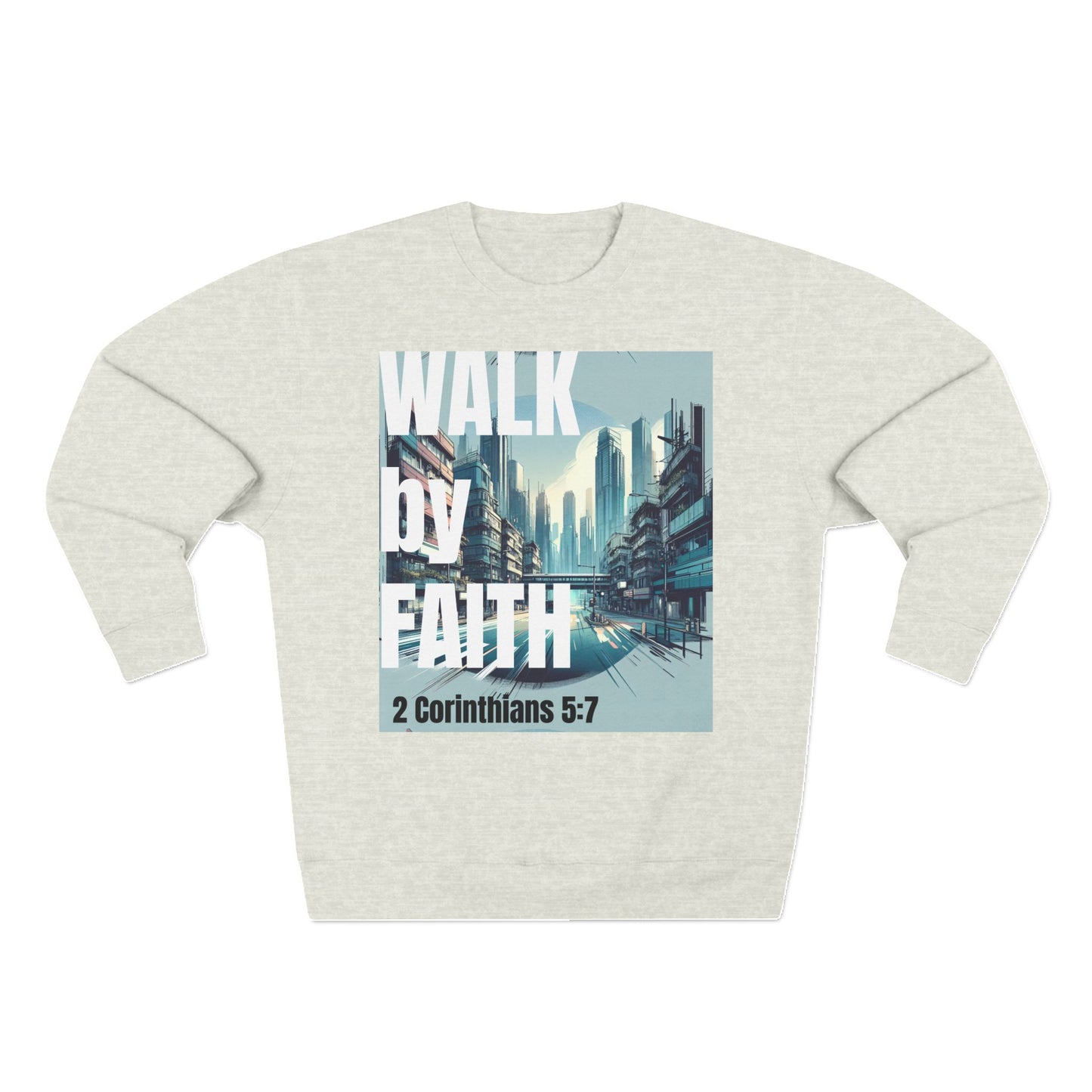 Walk by faith Crewneck Christian Sweatshirt