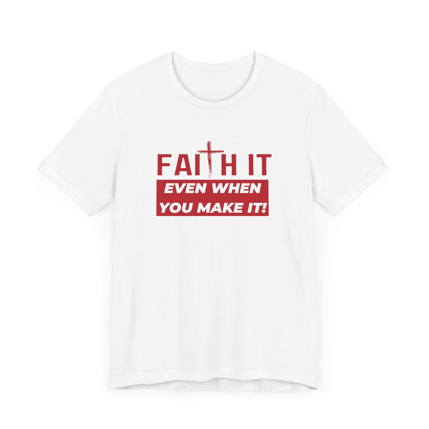 Faith It Jersey Short Sleeve Tee