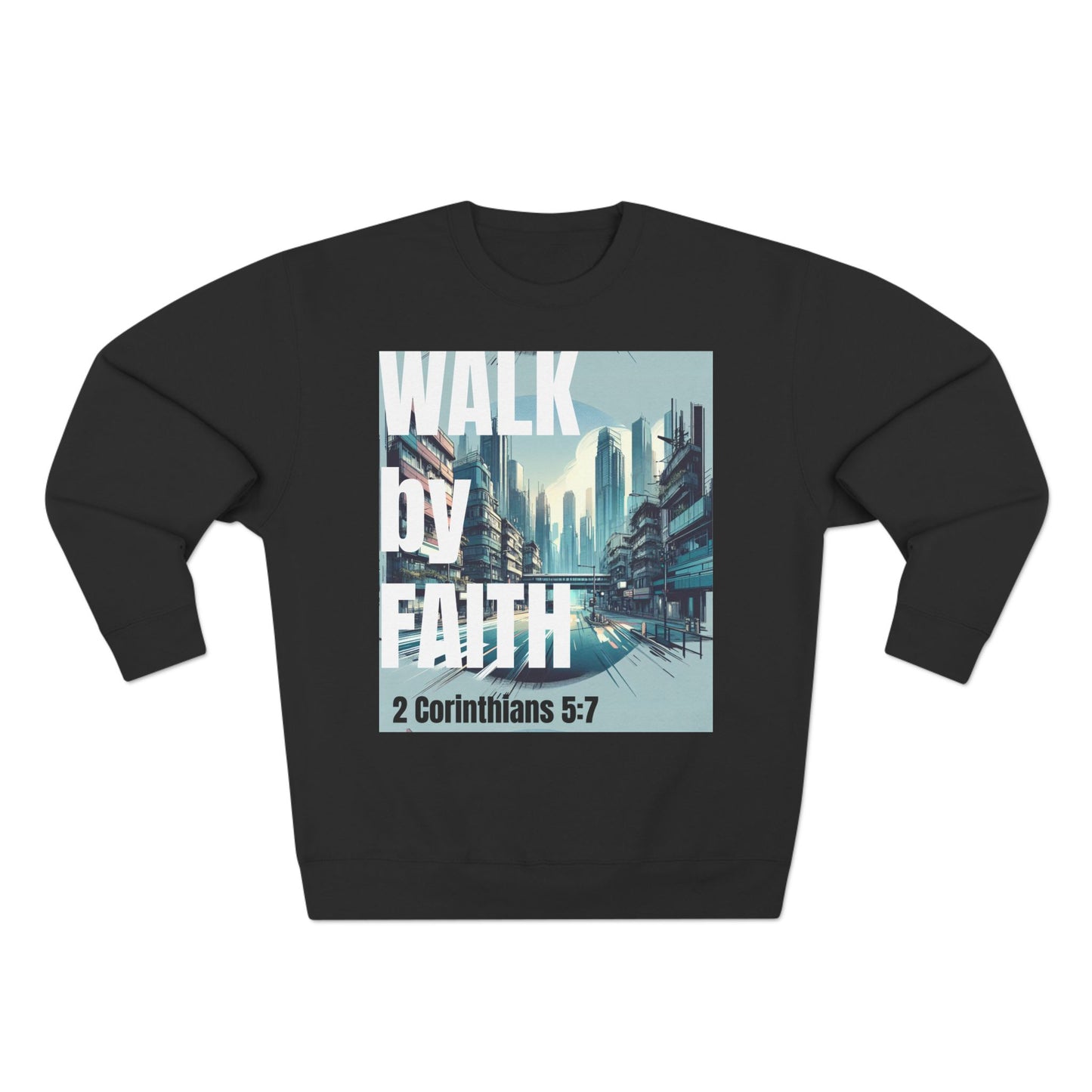 Walk by faith Crewneck Christian Sweatshirt