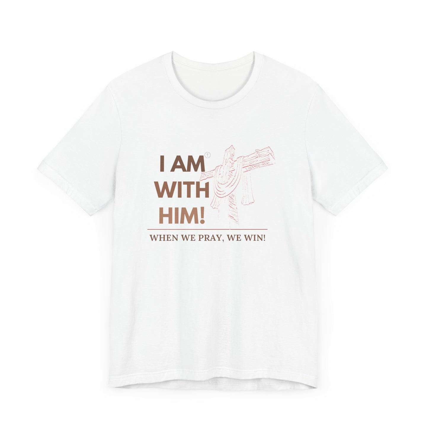 I AM WITH HIM Jersey Short Sleeve Tee