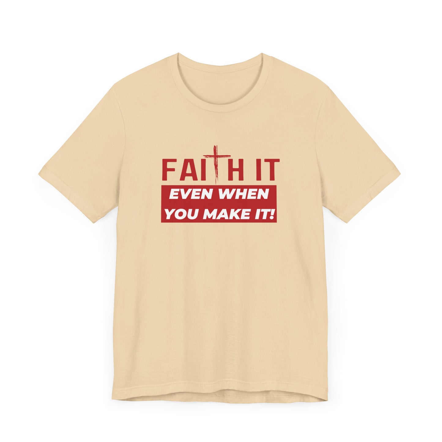 Faith It Jersey Short Sleeve Tee