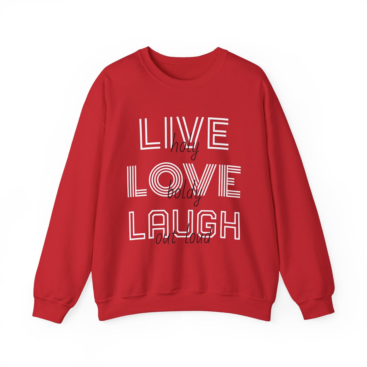 Live Love Laugh Sweatshirt with Bold Lines Design