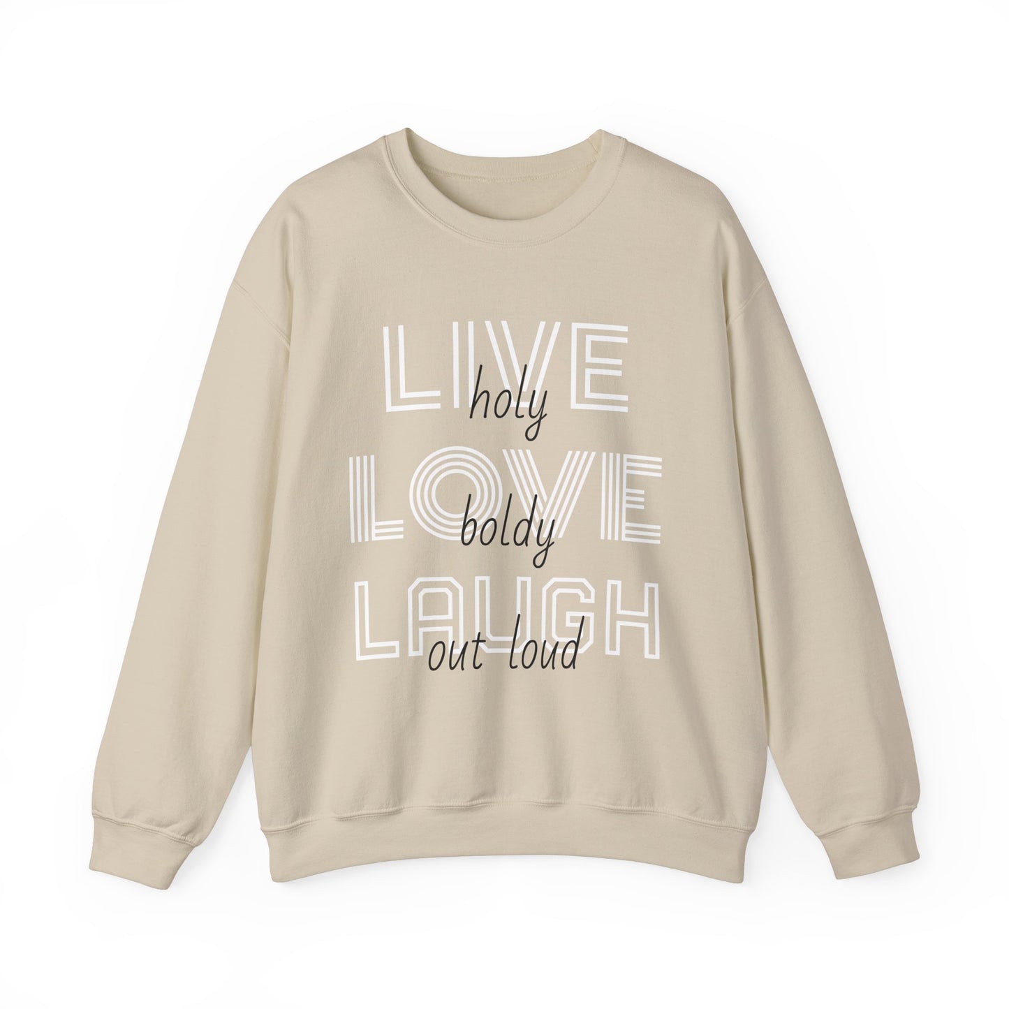 Live Love Laugh Sweatshirt with Bold Lines Design