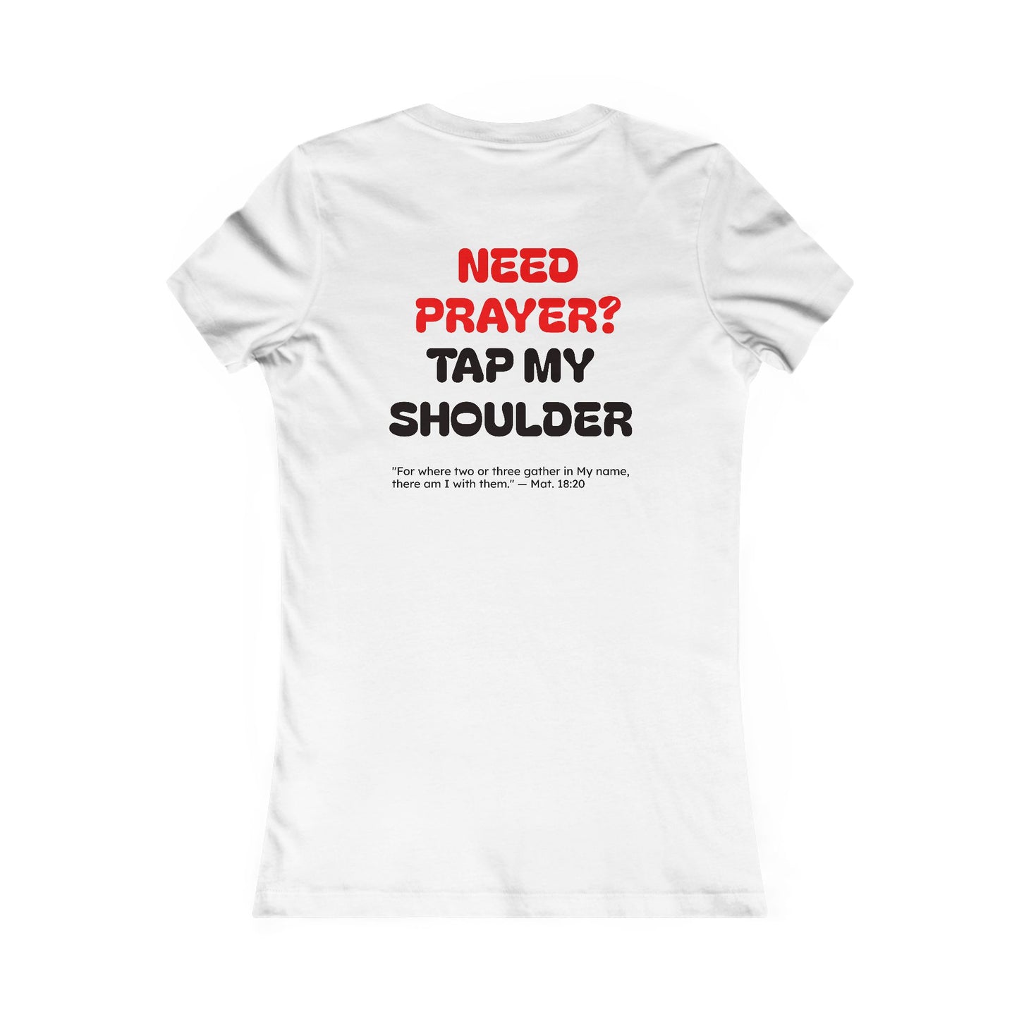 Women's Favorite - Prayer Works Tee
