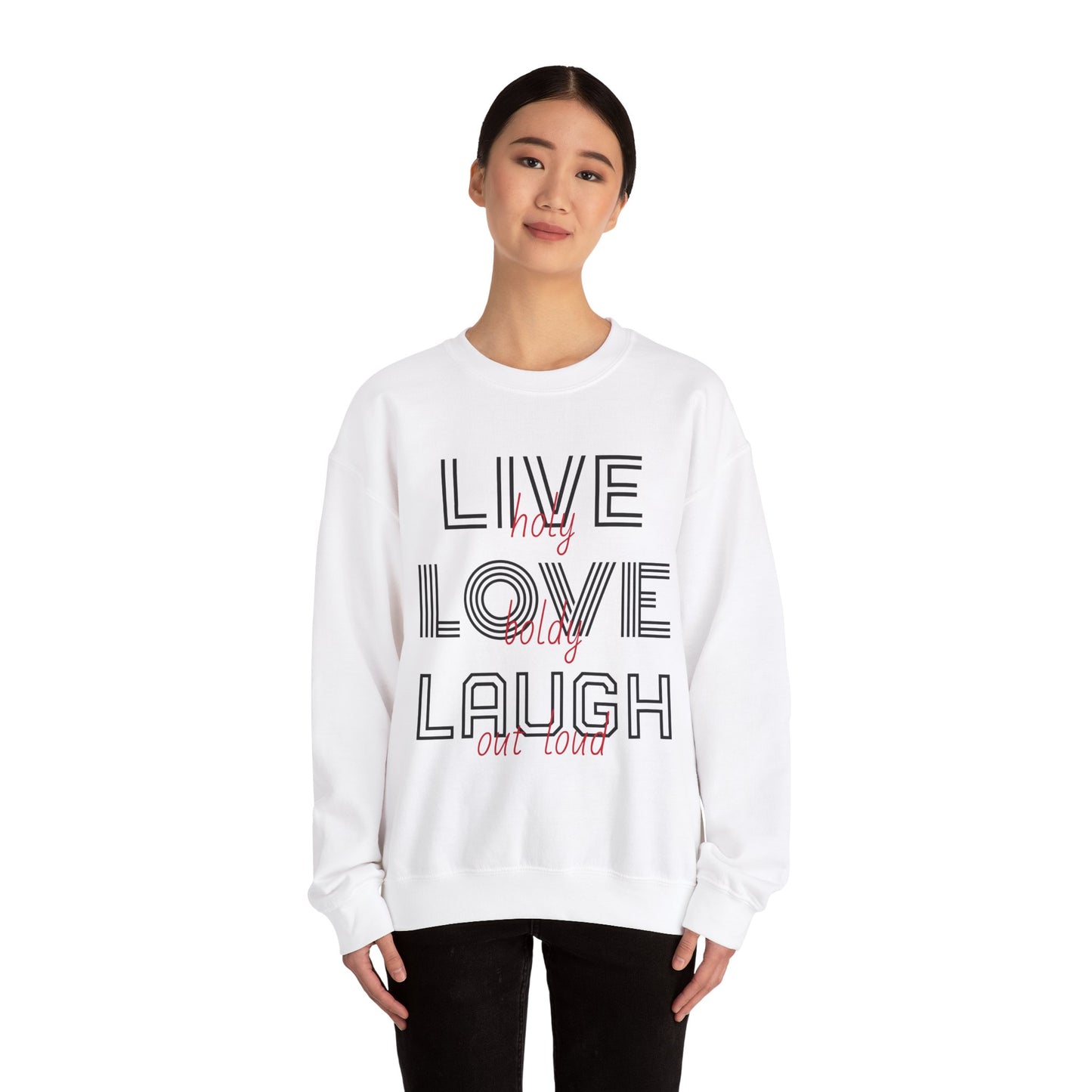 Live Love Laugh Sweatshirt with Bold Lines Design