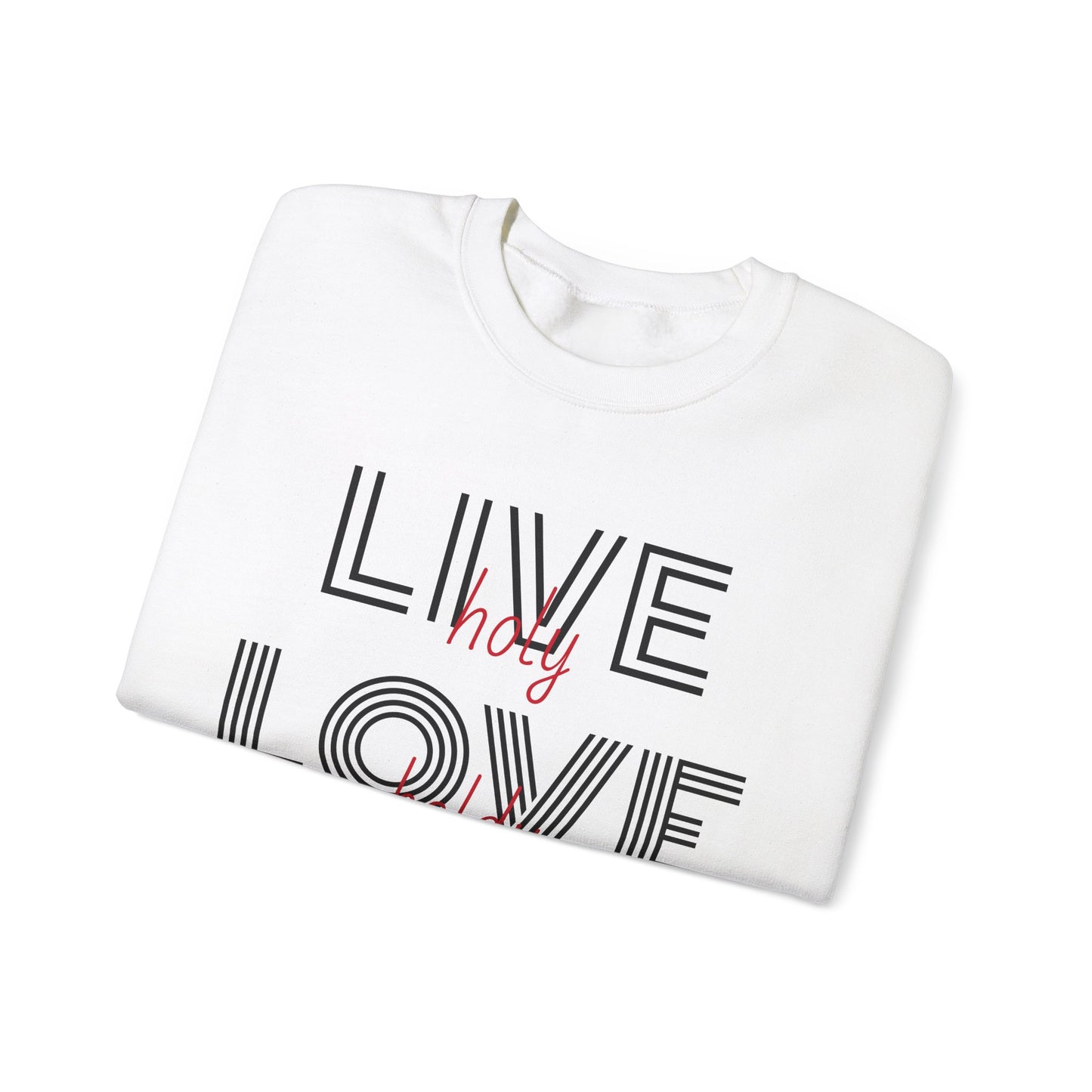 Live Love Laugh Sweatshirt with Bold Lines Design