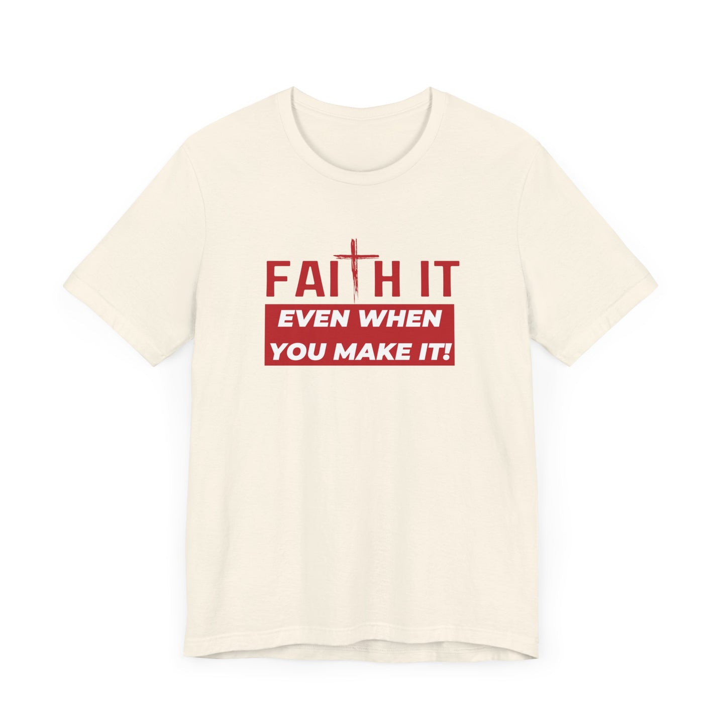 Faith It Jersey Short Sleeve Tee