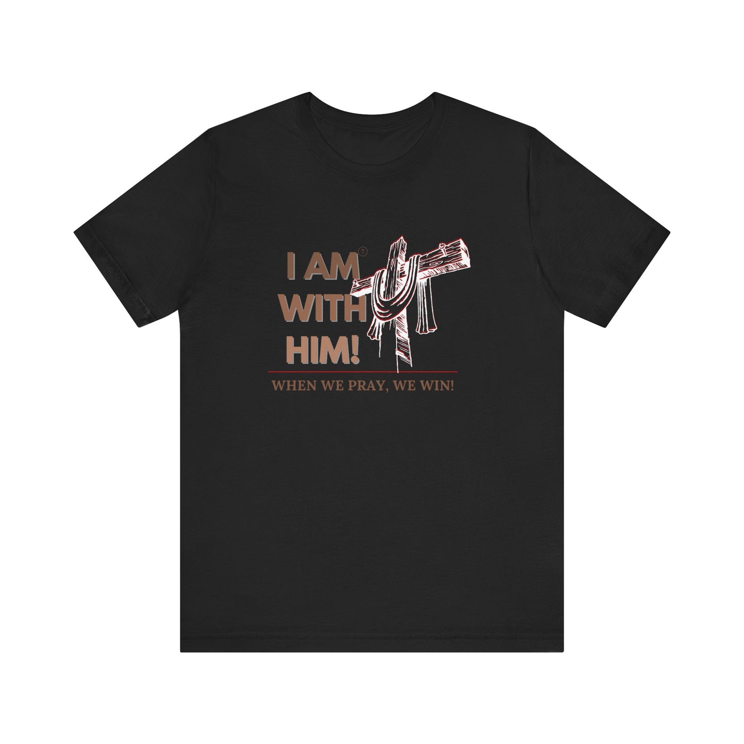 I AM WITH HIM Jersey Short Sleeve Tee