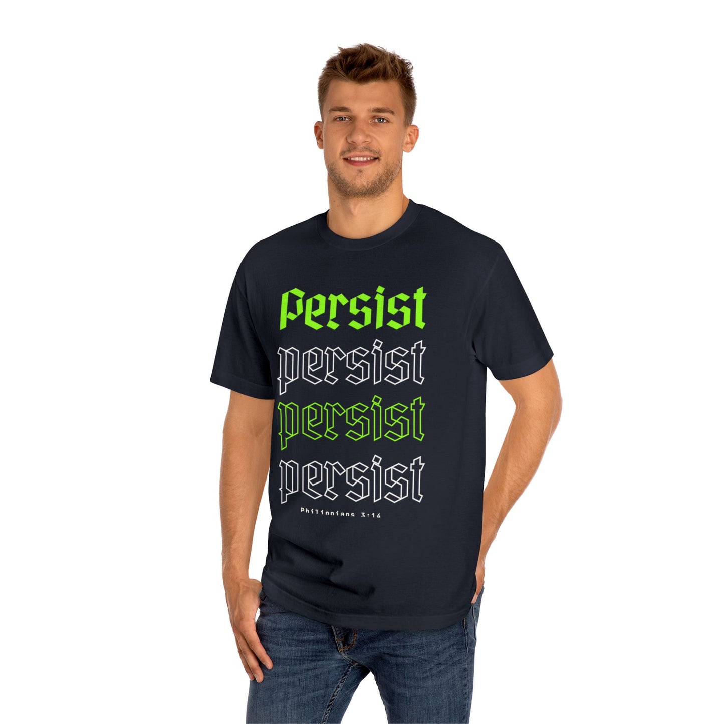 Persist| Philippians 3:14 Classic Tee