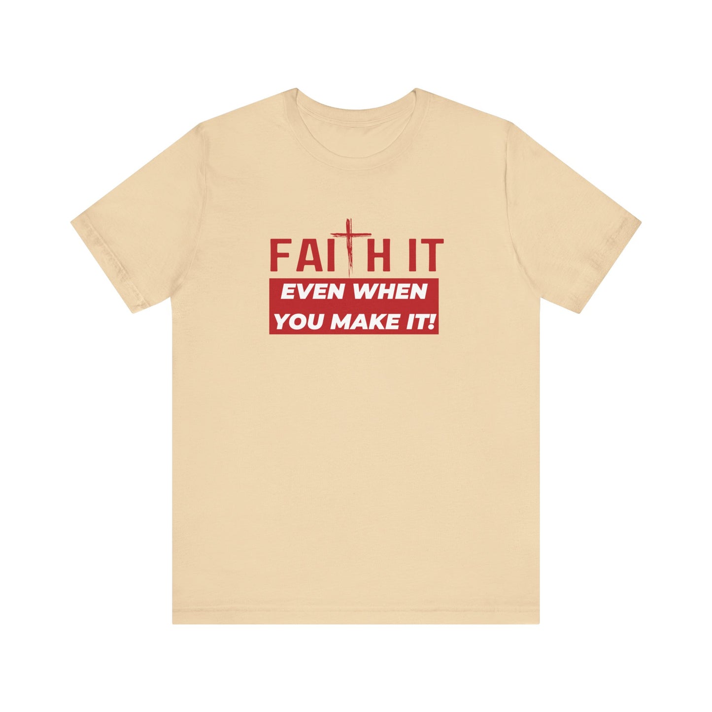 Faith It Jersey Short Sleeve Tee