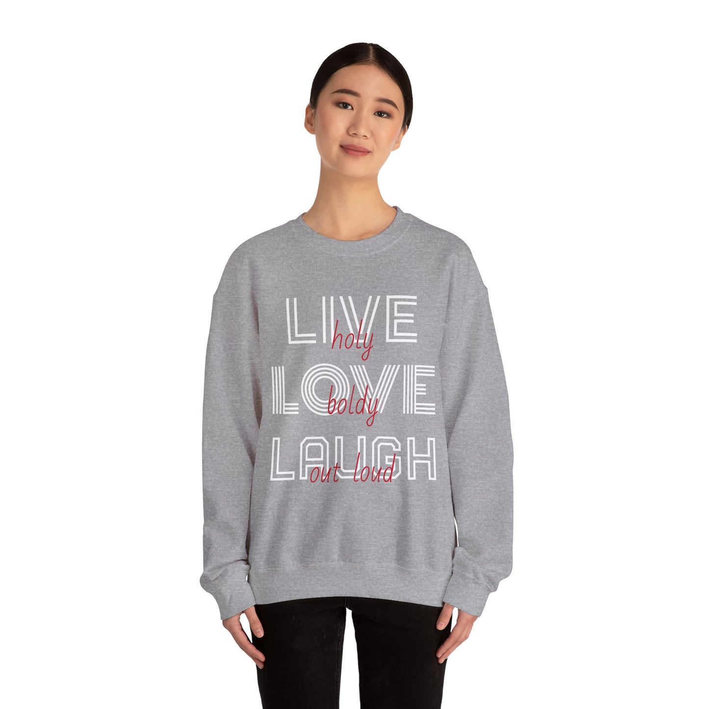 Live Love Laugh Sweatshirt with Bold Lines Design