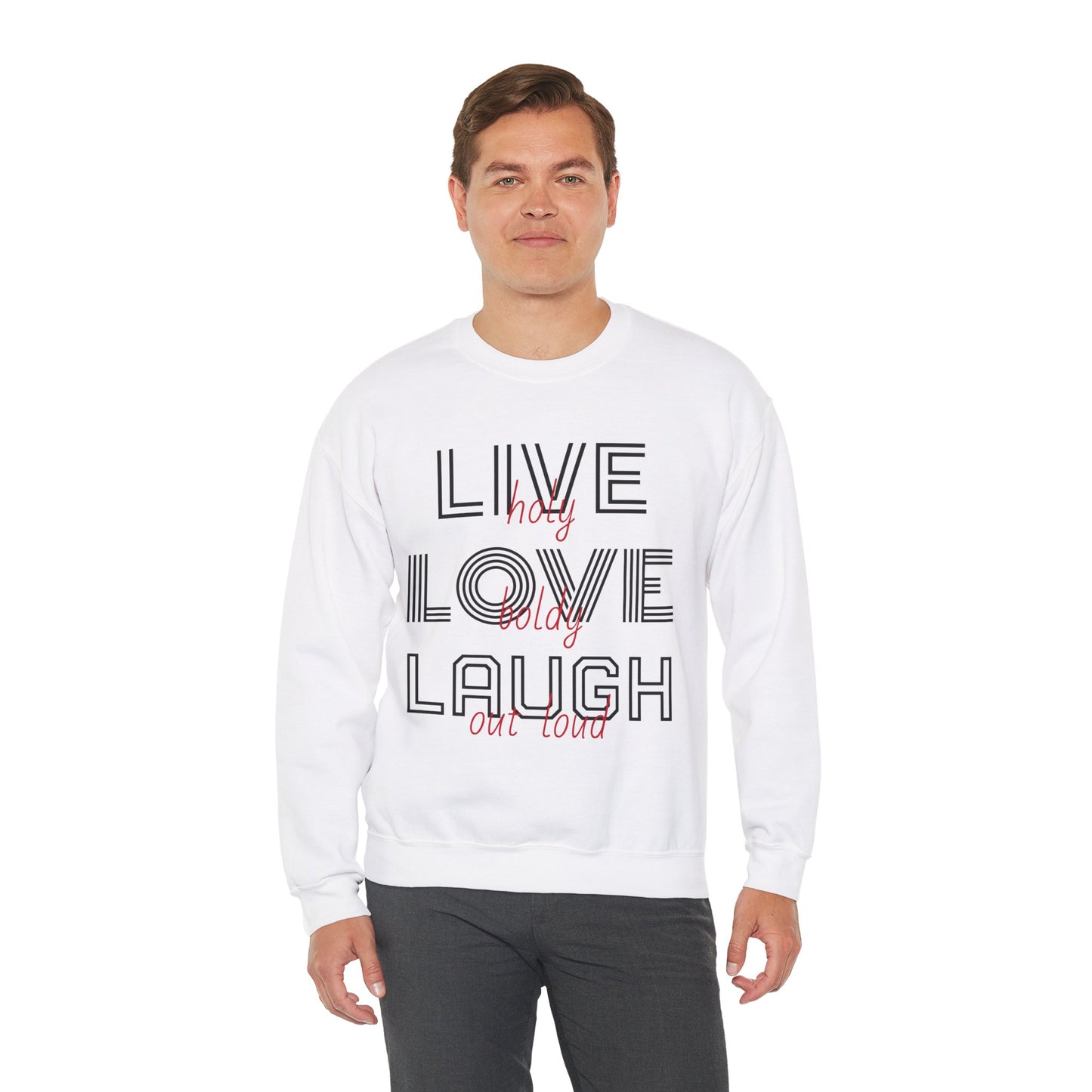 Live Love Laugh Sweatshirt with Bold Lines Design