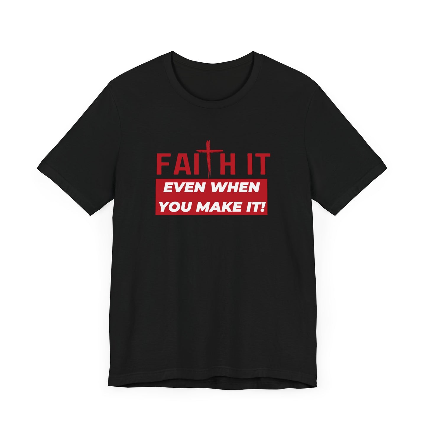 Faith It Jersey Short Sleeve Tee